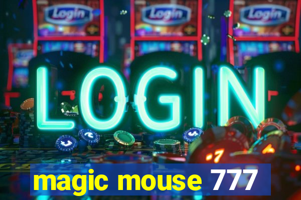 magic mouse 777